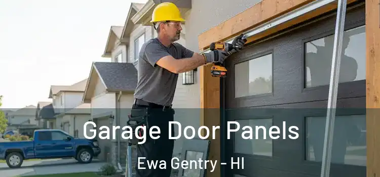 Garage Door Panels Ewa Gentry - HI