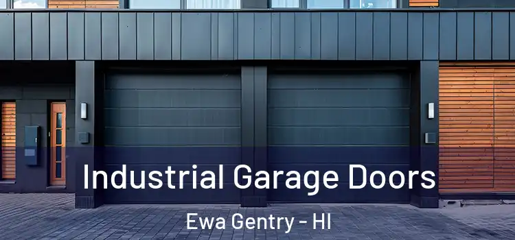  Industrial Garage Doors Ewa Gentry - HI