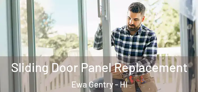  Sliding Door Panel Replacement Ewa Gentry - HI